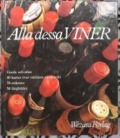 Alla dessa viner. Guide och atlas