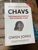 Chavs - the demonization of the working class