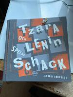 Tzara och Lenin spelar schack : en postm&auml;nsklig guide till dadaismen