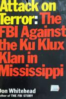 Attack on Terror: The FBI Against the Ku Klux Klan in Mississippi