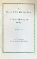 THE DANCER&acute;S HERITAGE A Short History of Ballet