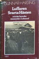 Luffaren Svarta H&auml;sten och det hemska r&aring;nmordet i Leksand