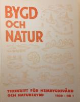 Bygd och natur tidskrift f&ouml;r hembygdsv&aring;rd och naturskydd 1939: nr 1, nr 3 och nr 6-8