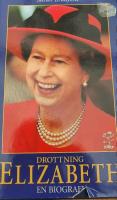 Drottning Elizabeth : en biografi &ouml;ver hennes majest&auml;t drottningen av England