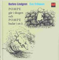 Pompe g&aring;r i skogen och Pompe badar i en &aring;