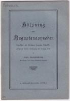 H&auml;lsning fr&aring;n Augustanasynonden. Framf&ouml;rd vid Allm&auml;nna svenska pr&auml;stf&ouml;reningens m&ouml;te i J&ouml;nk&ouml;ping den 31 aug. 1910. 