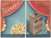 Mazetti barnkalas. F&ouml;delsedags- och namnsdagskalas, julbjudningar etc. Beskrivningar och recept. Tredje upplagan.