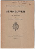 Ignaz Philipp Semmelweis. Ett 50-&aring;rsminne. F&ouml;redrag vid kgl. Fysiografiska s&auml;llskapets &aring;rsh&ouml;gtid den 2 dec. 1915.