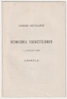 Sveriges deltagande i Internationella fiskeriutst&auml;llningen i London 1883. Genm&auml;le.