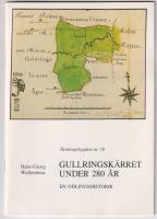Gullringsk&auml;rret under 280 &aring;r. En odlingshistorik. Haningebygden nr 16.