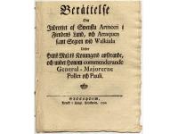 [Slaget vid Valkeala] Ber&auml;ttelse om inbrottet af swenska arm&eacute;en i fiendens land, och attaquen samt segren wid Walkiala under hans maj:ts konungens anf&ouml;rande, och under honom commenderade general-majorerne Pollet och Pauli