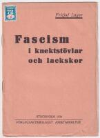 Fascism i knektstövlar och lackskor.