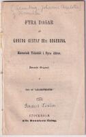 Fyra dagar af konung Gustaf III:s regering. Historisk tidsbild i fyra akter. Swenskt original af f&ouml;rf. till *L&auml;sarepresten".