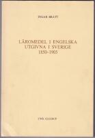 L&auml;romedel i engelska utgivna i Sverige 1850-1905.