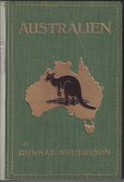 Australien. Natur och kultur. Studier och minnen. Med femtio tavlor och planscher samt trettio textfigurer. Andra &ouml;versedda och till&ouml;kade upplagan.