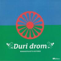 Duri drom. Romanifolkets historie.