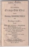 Utf&ouml;rlig ber&auml;ttelse, om thet namnkunnoga St&aring;nge-bro slag emellan konung Sigismundus och hertig Carl, hwilket stod wid Link&ouml;ping i &Ouml;sterg&ouml;thland then 25 september &aring;r 1598, utur Joh. och Arn. Messenii, Loccenii och flera, genom trycket utkomna historiska skrifter, samt andra s&auml;kra manuscripter sammanletad, med bifogade genealogiske och topiske anm&auml;rkningar. Andra upplagan efter den &aring;r 1733 tryckta ber&auml;ttelse.
