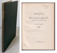 Ordlista &ouml;ver Holsljungam&aring;let (i Kinds h&auml;rad, V&auml;sterg&ouml;tland). + Bihang till G&ouml;teborgs kungl. Vetenskaps- och vitterhets-samh&auml;lles handlingar. Januari-december 1909.