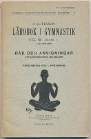 [simning] L&auml;robok i gymnastik. Del III: h&auml;fte 1. Lilla upplagan. R&aring;d och anvisningar vid dags&ouml;vningarnas begagnande. Torrsimning och livr&auml;ddning.