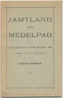 J&auml;mtland och Medelpad. Anteckningar under en resa 1900 skildrade i bref till Gefle-posten.