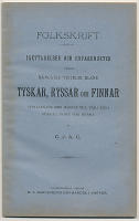 Iakttagelser och erfarenheter under m&aring;ng&aring;rig vistelse bland tyskar, ryssar och finnar upptecknade med h&auml;nsyn till v&aring;ra egna f&ouml;rh&aring;llanden h&auml;r hemma. Folkskrift.