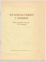 Kvacksalveriet i Sverige. N&aring;gra synpunkter och data. S&auml;rtryck ur Social-medicinsk tidskrift nr 3-5, 1952.