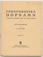 Fornnordiska dopnamn i urval l&auml;mpat f&ouml;r nutida bruk. Med f&ouml;rklaringar.