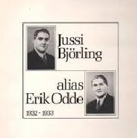 Jussi Björling Alias Erik Odde 1932-1933