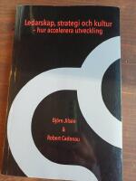 Ledarskap, strategi och kultur - hur accelerera utveckling