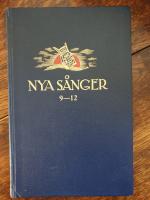 NYA S&Aring;NGER 9 - 12 + REGISTER 1 - 12. S&aring;ngsamling f&ouml;r musikf&ouml;reningar, solo och duett. s&aring;ngerna 201-293 sid med text och noter 