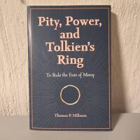 Pity, power, and Tolkien's ring - to rule the fate of many