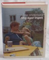 Mig &auml;ger ingen