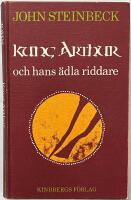 Kung Arthur och hans &auml;dla riddare : fr&aring;n Winchestermanuskripten av Thomas Malory och andra k&auml;llor