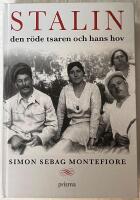 Stalin : den r&ouml;de tsaren och hans hov