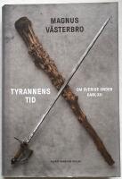 Tyrannens tid : om Sverige under Karl XII