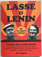 Lasse & Lenin : en bok om Lasse Didings liv som hotell&auml;gare, kommunist, alkoholist, samlare, miljon&auml;r, provokat&ouml;r, bokn&ouml;rd, varbergsbo, frankofil, kubafr&auml;lst, retsticka och kloster&auml;gare