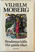 Brudarnas k&auml;lla - en legend om de bofasta ; Det gamla riket