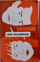 Leva tillsammans : en bok om parrelationer