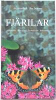 Fj&auml;rilar : utseende, utveckling, levnadss&auml;tt, beteende