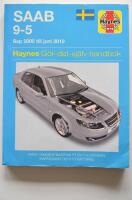 Saab 9-5 : [sep 2005 till juni 2010] : g&ouml;r-det-sj&auml;lv-handbok : [modeller som behandlas: sedan & kombi, bensin: 2,0 liter (1985cc) & 2,3 liter (2290cc) turbo, turbodiesel: 1,9 liter (1910cc)]