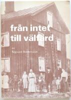 Fr&aring;n intet till v&auml;lf&auml;rd