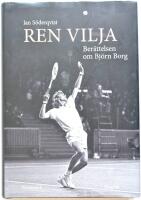 Ren vilja - ber&auml;ttelsen om Bj&ouml;rn Borg