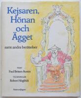 Kejsaren, h&ouml;nan och &auml;gget samt andra ber&auml;ttelser