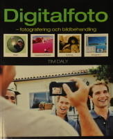 Digitalfoto : fotografering och bildbehandling