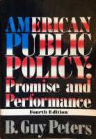 American Public Policy: Promise and Performance