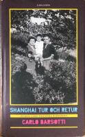 Shanghai tur och retur : en resa i den toscanska barndomen