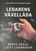 Ledarens v&auml;xell&aring;da : b&ouml;rja v&auml;xla i ditt ledarskap