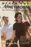 After the Honeymoon: How Conflict Can Improve Your Relationship