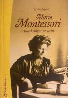 Maria Montessori : anteckningar ur ett liv