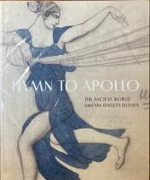Hymn to Apollo: The Ancient World and the Ballets Russes